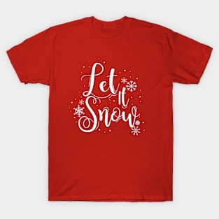 Let It Snow T-Shirt